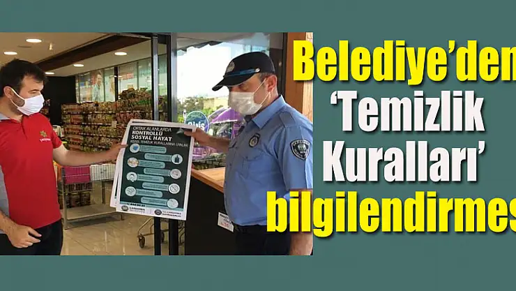 Belediye'den 'Temizlik Kuralları' bilgilendirmesi