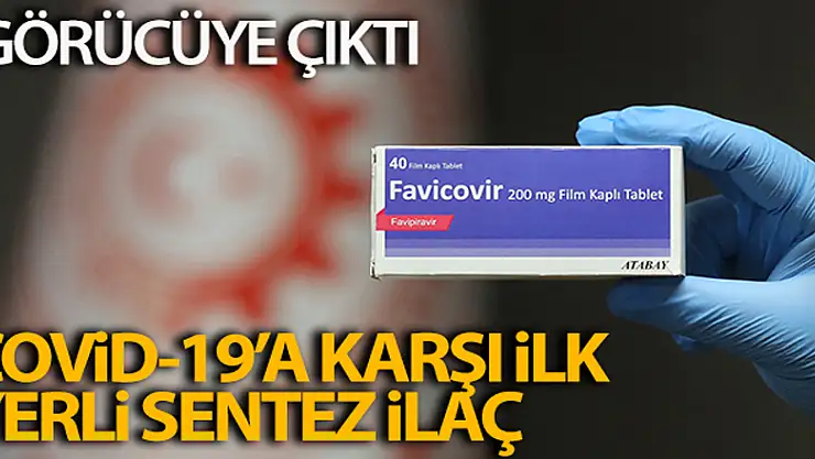 Covid-19'a karşı ilk yerli sentez ilaç