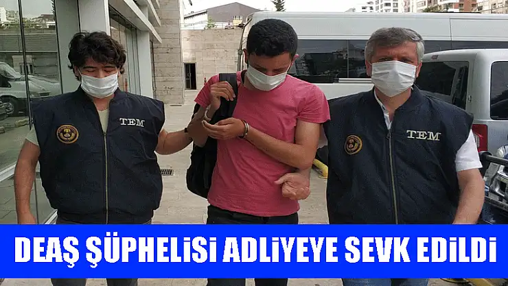 Samsun'da DEAŞ'tan 1 kişi adliyeye sevk edildi