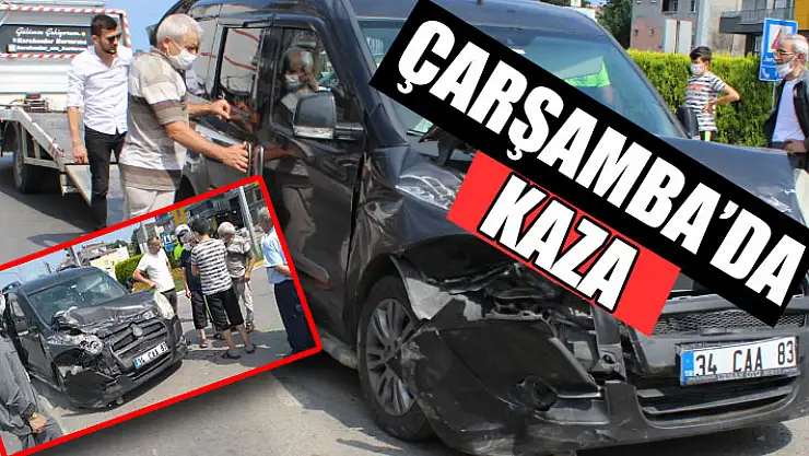 Çarşamba'da kaza