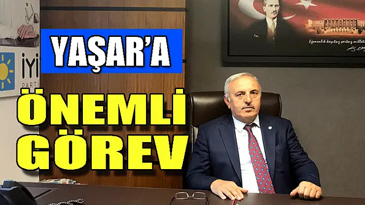 YAŞAR'A ÖNEMLİ GÖREV