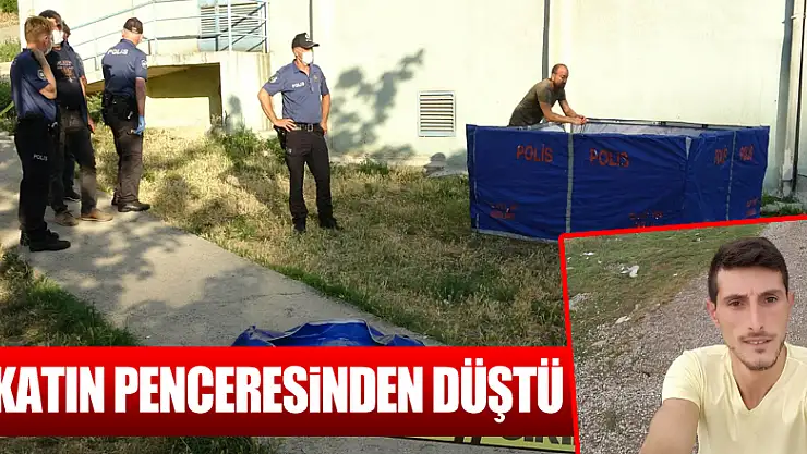 8. katın penceresinden düşerek hayatını kaybetti