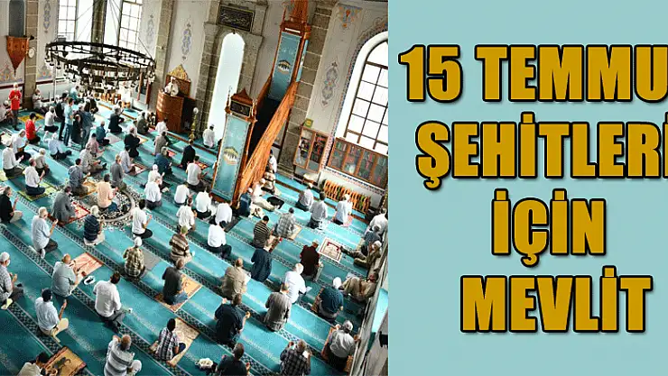 15 Temmuz şehitleri için mevlit