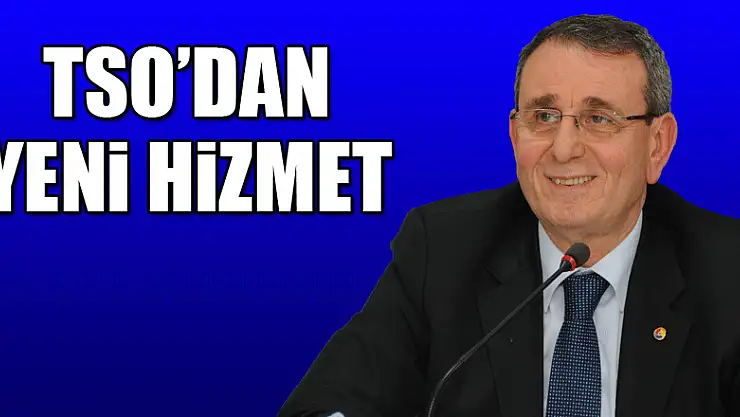 Samsun TSO'dan yeni hizmet