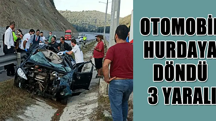 Bariyerlere çarpan otomobil hurdaya döndü: 3 yaralı