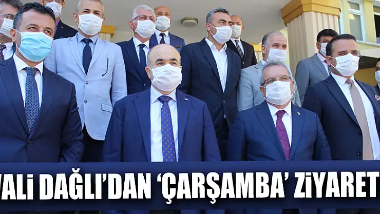 Vali Dağlı'dan 'Çarşamba' ziyareti