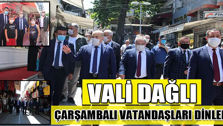 VALİ DAĞLI ÇARŞAMBALI VATANDAŞLARI DİNLEDİ