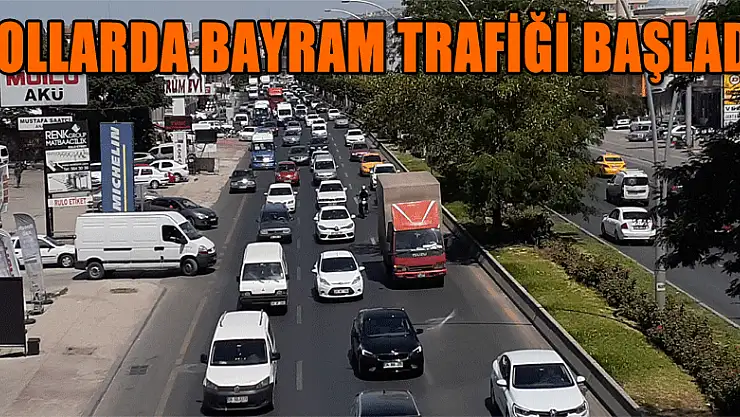 Yollarda bayram trafiği başladı