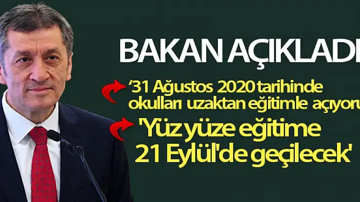 Bakan Selçuk: 'Yüz yüze eğitime 21 Eylül'de geçilecek'