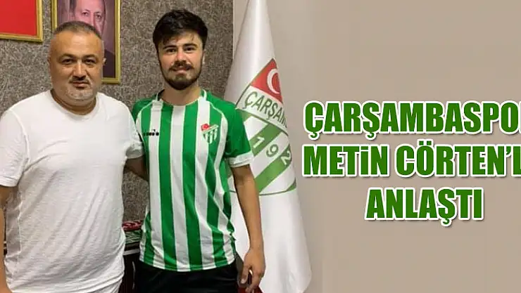 Çarşambaspor Metin Cörten'le anlaştı