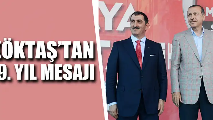 Köktaş'tan 19. Yıl mesajı