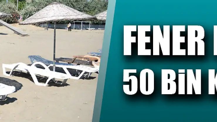 Fener Plajı 2 ayda 50 bin kişiyi ağırladı