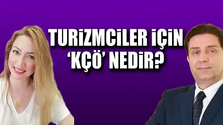 DR. CAHİT EVCİL TURİZMCİLER İÇİN KÇÖ İLE İLGİLİ YEŞİM SARITAŞ'IN SORULARINI YANITLADI