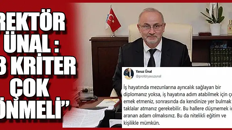 Rektör Ünal: 'İş hayatına adım atabilmek nitelikli eğitim ve kişilikle mümkün'