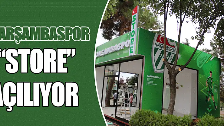 'Çarşambaspor Store' açılıyor