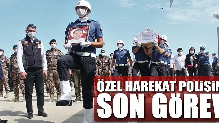Kansere yenik düşen özel harekat polisine son görev