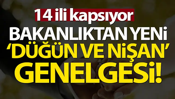İçişleri'nden yeni 'düğün ve nişan genelgesi'