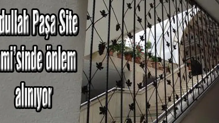 Abdullah Paşa Site Cami'sinde önlem alınıyor