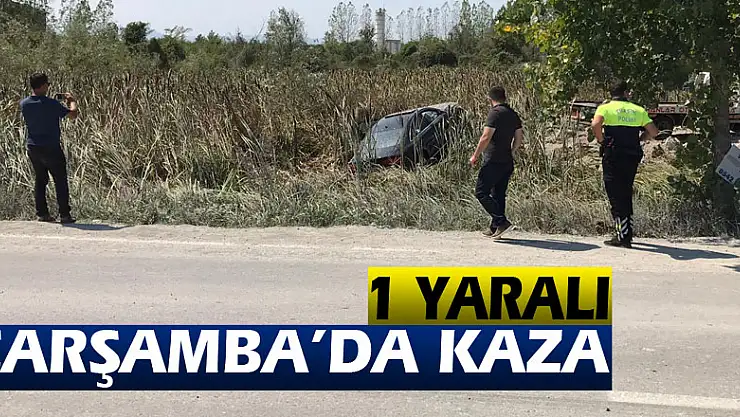 Çarşamba'da kaza: 1 yaralı