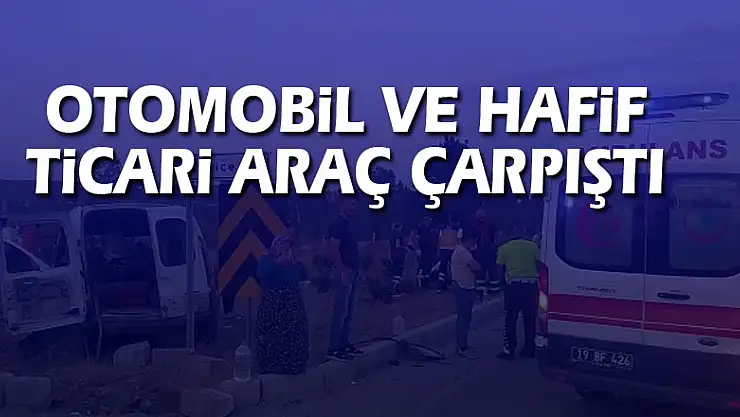 Otomobil ve hafif ticari araç çarpıştı: 4 yaralı