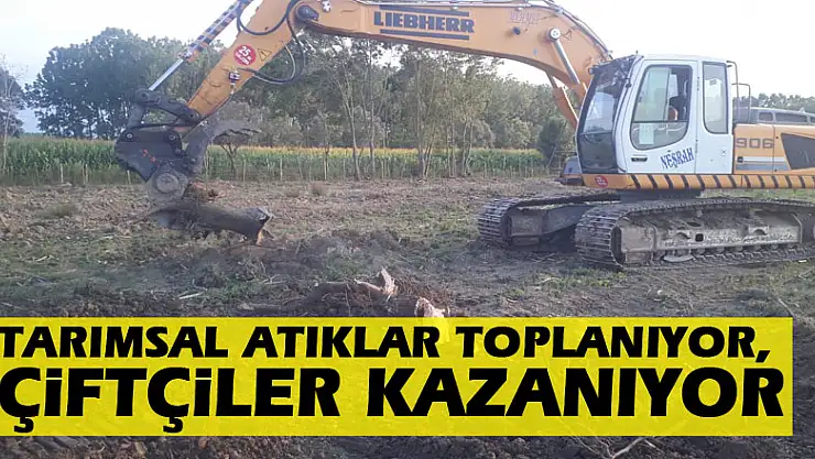 Tarımsal atıklar toplanıyor, çiftçiler kazanıyor