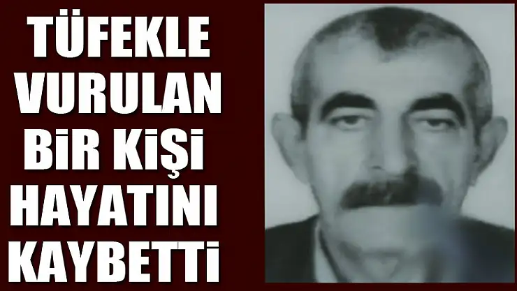 Samsun'da tüfekle vurulan bir kişi hayatını kaybetti