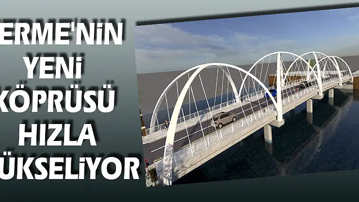 Terme'nin yeni köprüsü hızla yükseliyor