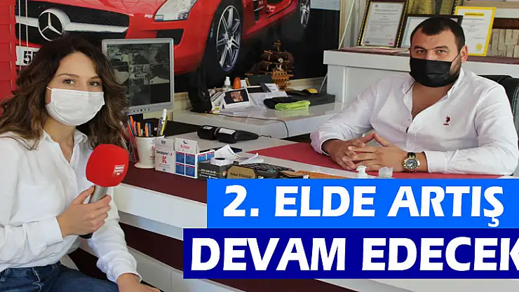 '2. ELDE ARTIŞ DEVAM EDER!'