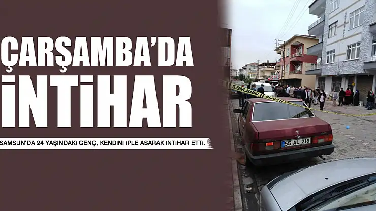 Çarşamba'da intihar