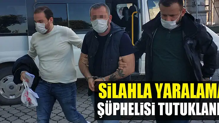 Silahla yaralama şüphelisi tutuklandı