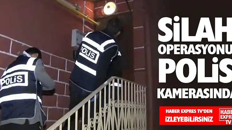 Silah operasyonu polis kamerasında