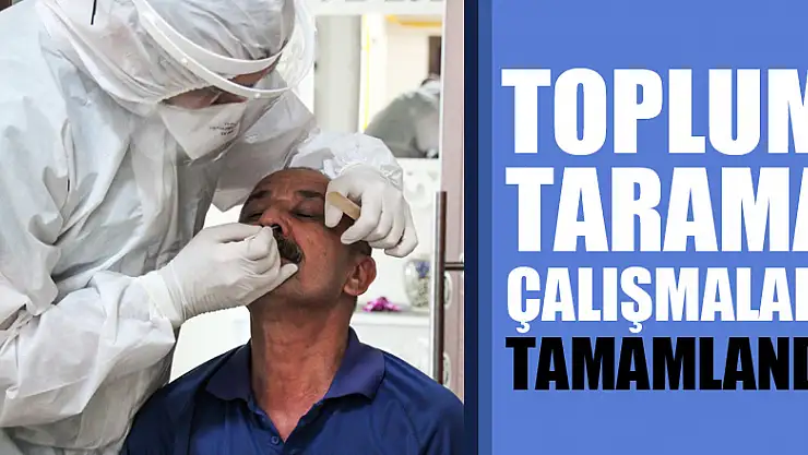 Samsun'da korona virüs toplum tarama çalışmaları tamamlandı