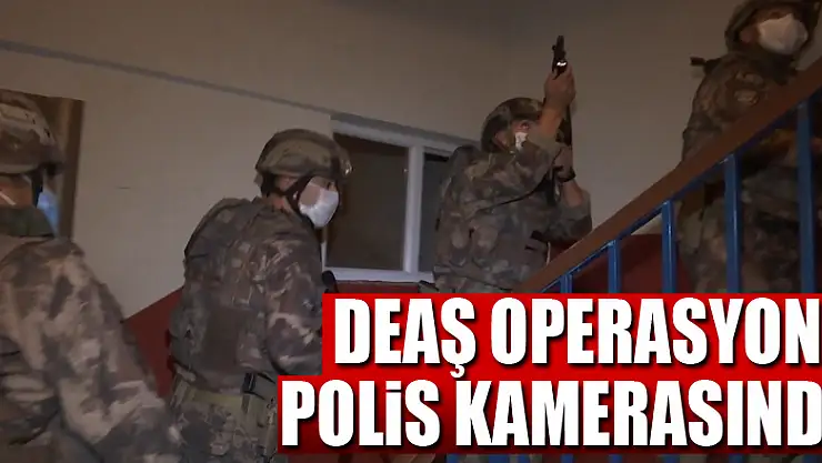16 kişinin gözaltına alındığı DEAŞ operasyonu polis kamerasında