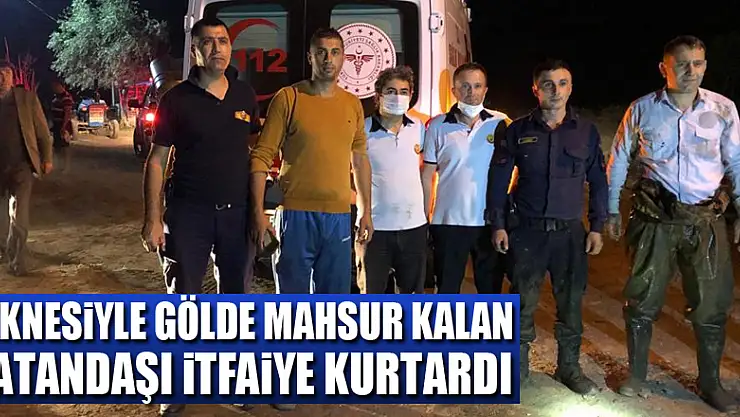 Teknesiyle gölde mahsur kalan vatandaşı itfaiye kurtardı