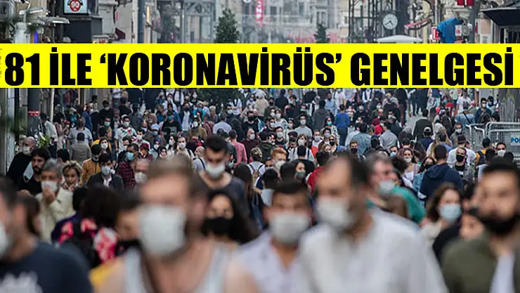 İçişleri Bakanlığı 81 ile yeni genelge gönderdi