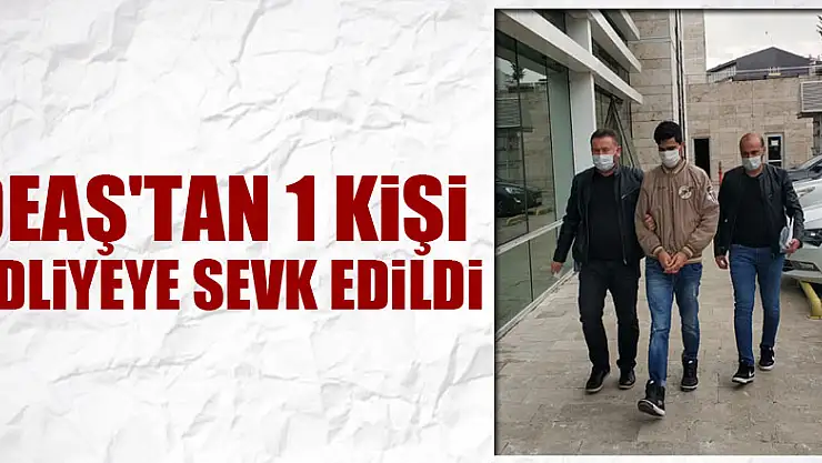 Samsun'da DEAŞ'tan 1 kişi adliyeye sevk edildi
