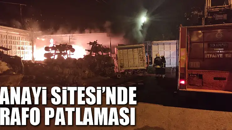 Sanayi Sitesi'nde Trafo Patlaması