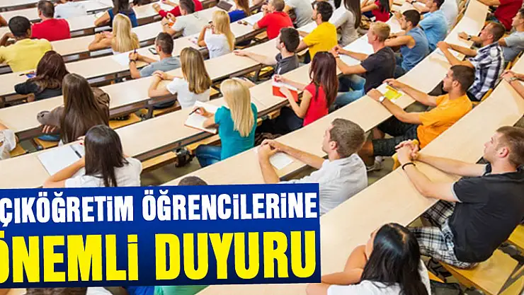 Açıköğretim öğrencilerine önemli duyuru
