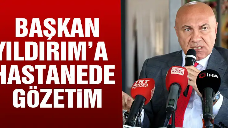 Yüksel Yıldırım'ın tedavisine hastanede devam ediliyor