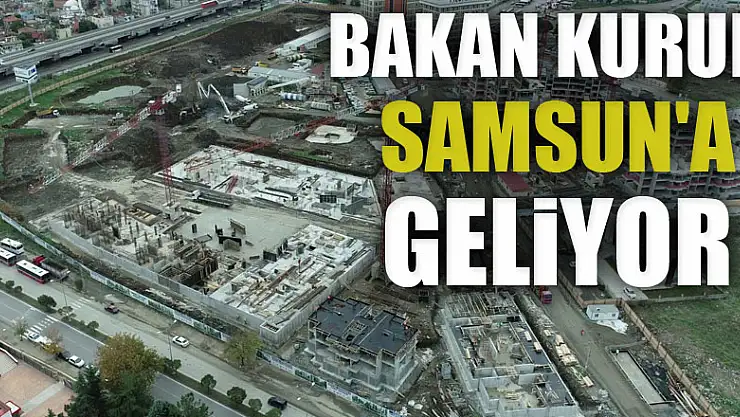 Bakan Kurum Samsun'a geliyor