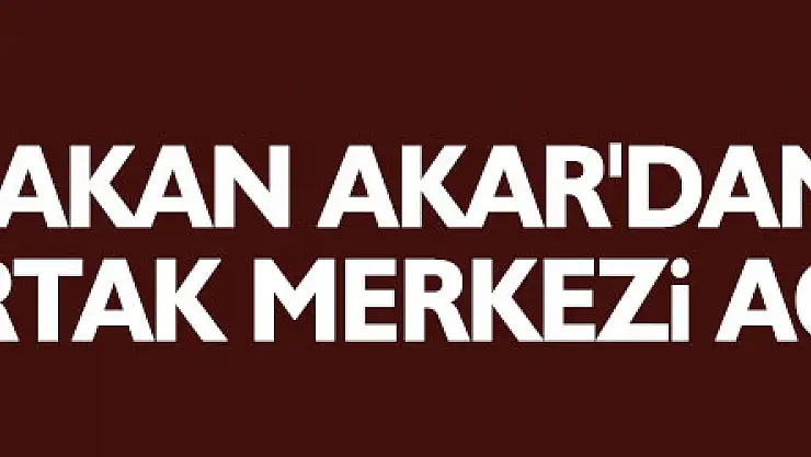 Bakan Akar'dan Türk-Rus Ortak Merkezi açıklamaları