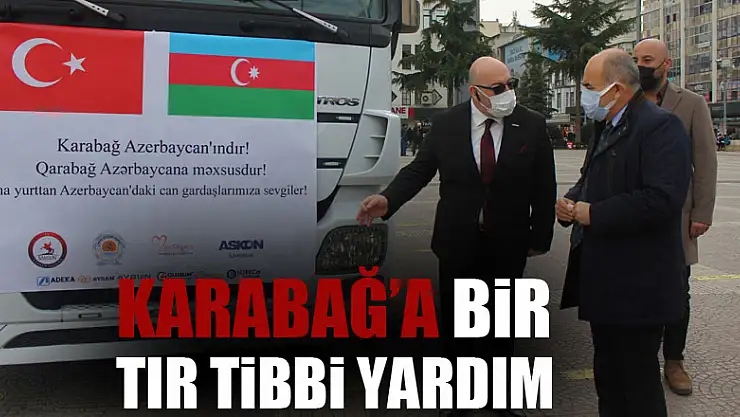 Samsun'dan Karabağ'a bir tır tıbbi yardım