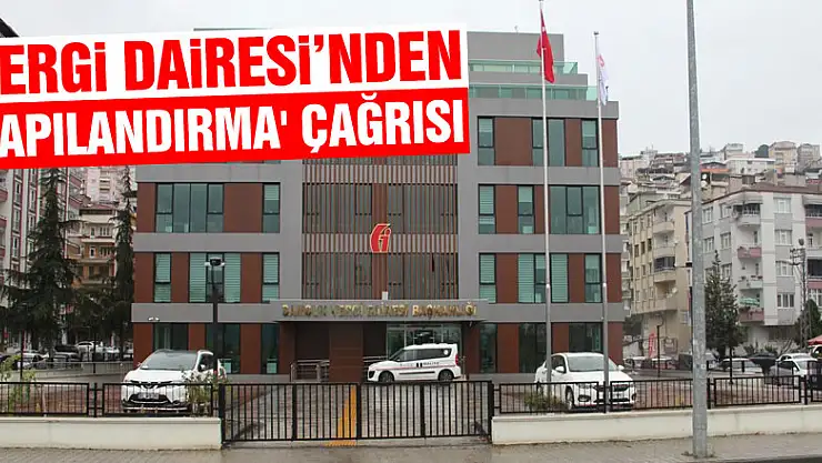 Vergi Dairesi'nden 'yapılandırma' çağrısı