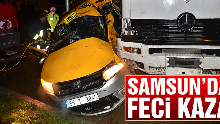 Samsun'da tır ticari taksiye çarptı: 3 yaralı