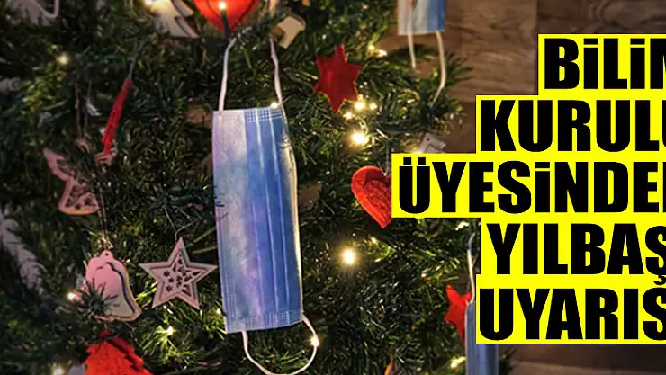 Bilim Kurulu Üyesi Prof. Dr. İlhan'dan yılbaşı uyarısı