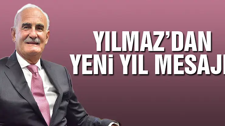 Yılmaz'dan Yeni Yıl mesajı