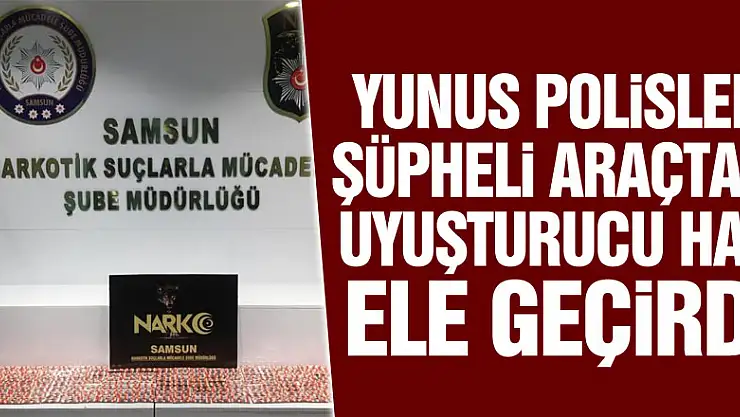 Yunus polisleri şüpheli araçtan uyuşturucu hap ele geçirdi