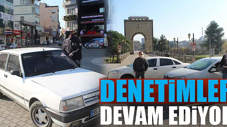 Denetimler Devam ediyor