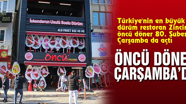 ÖNCÜ DÖNER ÇARŞAMBA'DA