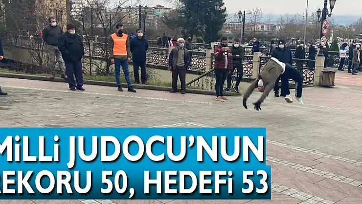 Milli Judocu'nun Rekoru 50, Hedefi 53